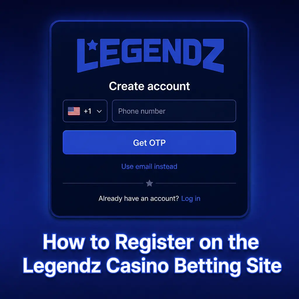 Registration steps for Legendz Casino betting site